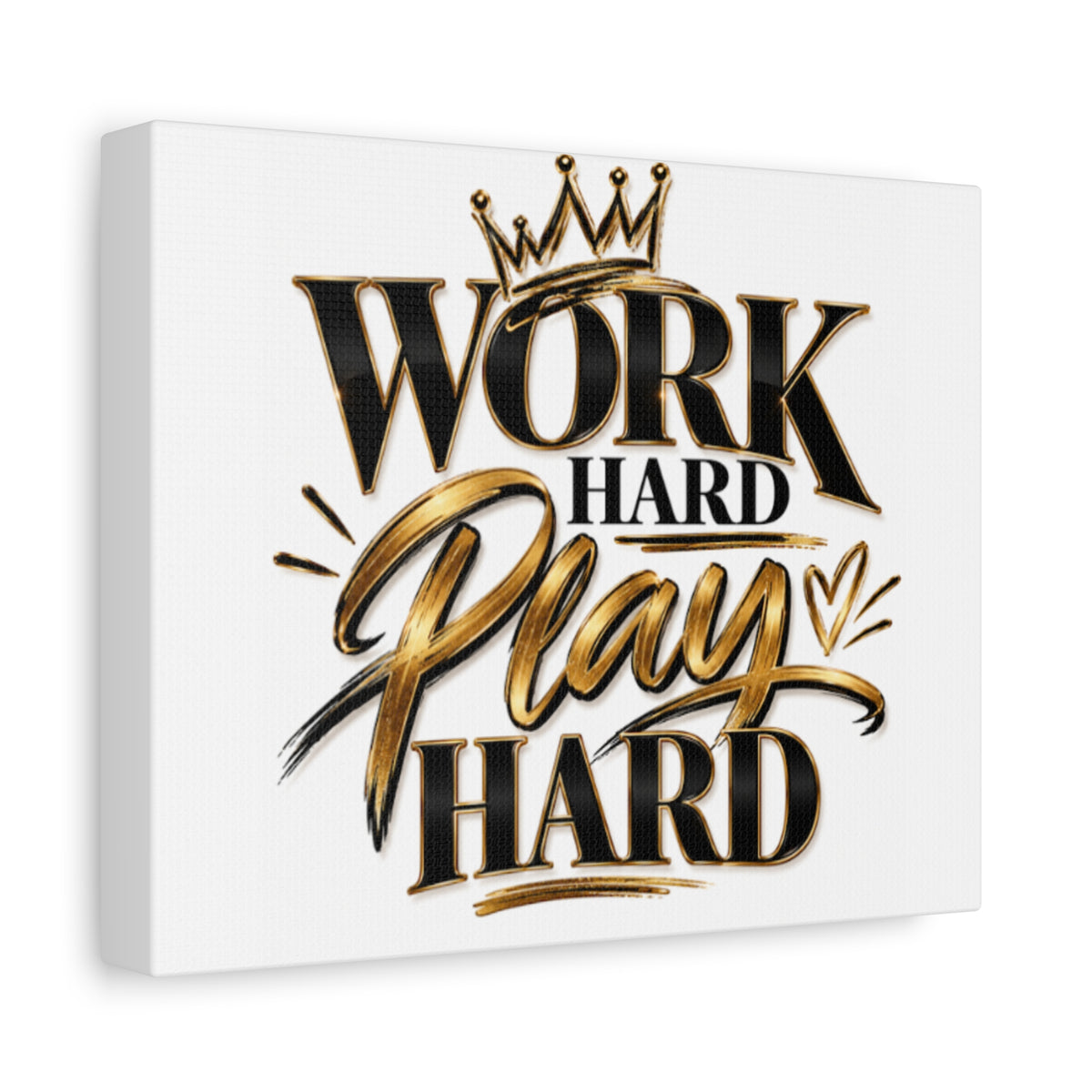 Work Hard Play Hard Canvas | Matte Stretched Wall Art